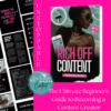 rich off content. how to be a content creator